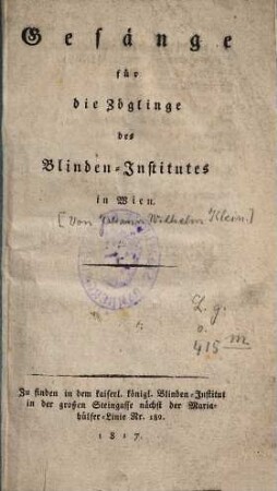 Gesänge für die Zöglinge des Blinden-Institutes in Wien