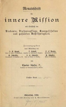 Monatsschrift für innere Mission mit Einschluß der Diakonie, Diasporapflege, Evangelisation und gesamten Wohltätigkeit. 6. 1886