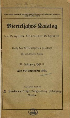 Vierteljahrs-Katalog der Neuigkeiten des deutschen Buchhandels : nach den Wissenschaften geordnet ; mit vier alphabetischen Registern, 1894,3