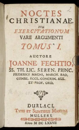 Noctes Christianae Seu Exercitationum Varii Argumenti Tomus I.