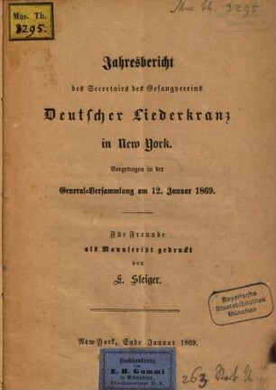 Jahresbericht des Secretairs des Gesangvereins Deutscher Liederkranz in New York. 1869