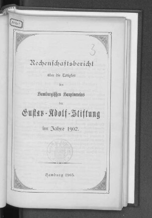 1902(1903): Rechenschaftsbericht über die Tätigkeit des Hamburgischen Hauptvereins der Gustav-Adolf-Stiftung
