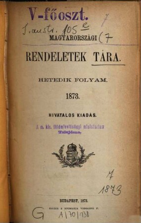Magyarországi rendeletek tára. 7. 1873