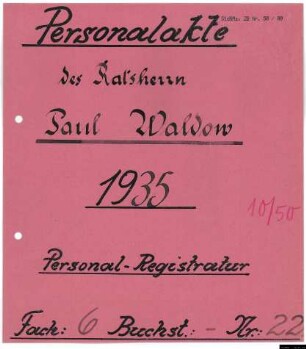Ratsherren - Personalakten: Paul Waldow, Bildhauer, NSDAP-Ortsgruppenleiter.