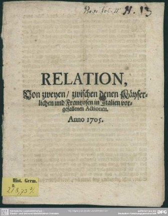 Relation, Von zweyen, zwischen denen Käyserlichen und Frantzosen in Italien vorgefallenen Actionen. Anno 1705.