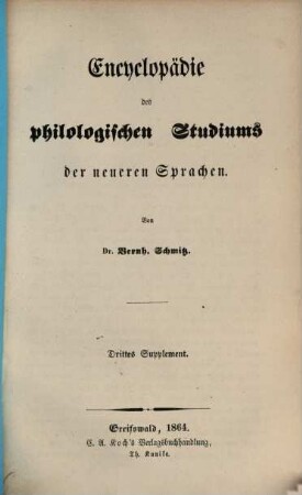Encyclopädie des philologischen Studiums der neueren Sprachen, hauptsächlich der französischen und englischen, [4]. Drittes Supplement