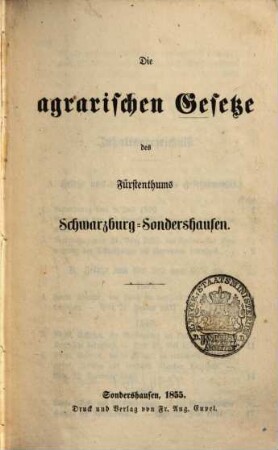 Die agrarischen Gesetze des Fürstenthums Schwarzburg-Sondershausen