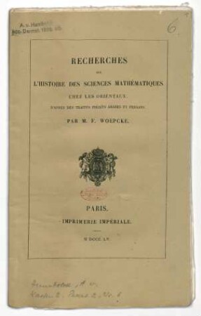 "Recherches sur l'Histoire des Sciences Mathématiques chez les Orientaux, d'apres des Traités Inédits Arabes et Persans"