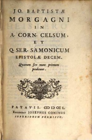In A. Corn. Celsum et Q. Ser. Samonicum epistolae decem : Quarum sex nunc primum prodeunt