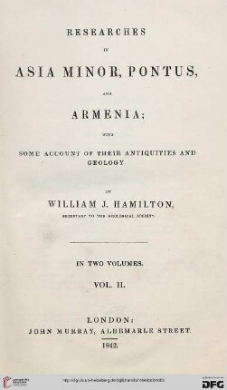 Band 2: Researches in Asia Minor, Pontus, and Armenia: with some account of their antiquities and geology ; in two volumes