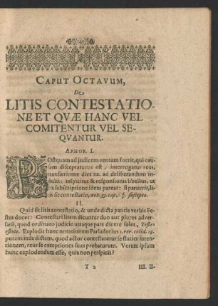 Caput Octavum, De Litis Contestatione Et Quae Hanc Vel Comitentur Vel Sequantur. Aphor. I.