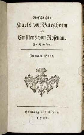 Band 2: Geschichte Karls von Burgheim und Emiliens von Rosenau. Zweyter Band