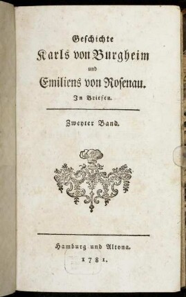Band 2: Geschichte Karls von Burgheim und Emiliens von Rosenau. Zweyter Band