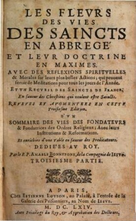Les fleurs des vies des saincts : en abrégé & leur doctrine en maximes avec des reflexions spirituelles ..., 3. Juillet, Aoust, Septembre