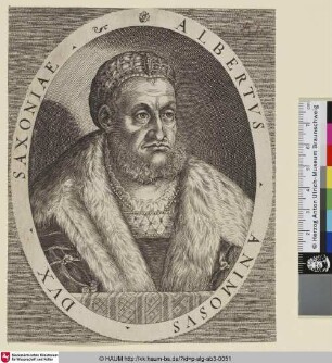 Albertus Animosus Dux Saxoniae [Albert, Herzog von Sachsen]
