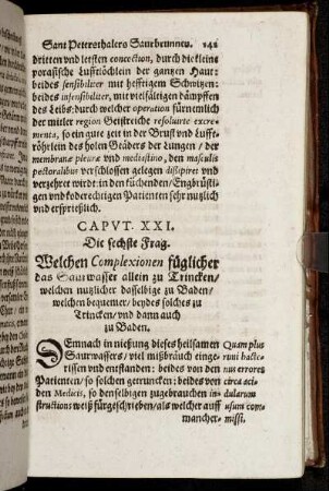 Caput XXI. Die sechste Frag. Welchen Complexionen füglicher das Saurwasser allein zu Trincken [...] beydes solches zu Trincken/ und dann auch zu Baden.