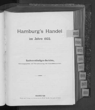1903: Hamburgs Handel : im Jahre ... ; Sachverständigen-Berichte