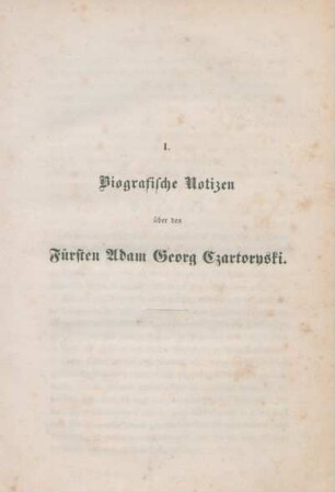 I. Biografische Notizen über den Fürsten Adam Georg Czartoryski