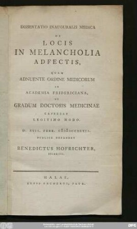 Dissertatio Inauguralis Medica De Locis In Melancholia Adfectis
