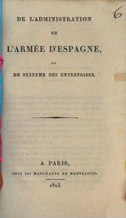 De l'administration de l'armée d'Espagne et du système des entreprises