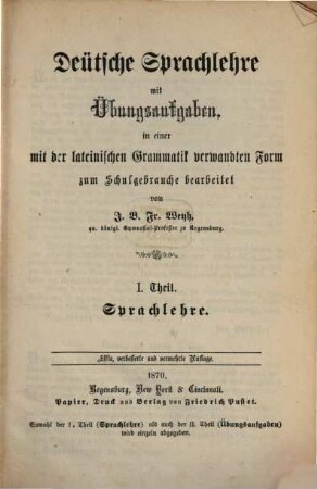 Deütsche Sprachlehre einschließlich der Styl- und Dichtlehre für den Unterricht in Gymnasien, Latein-, Gewerb- und Realschulen