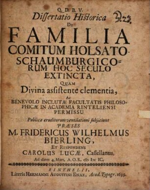 Dissertatio historica De familia comitum Holsato-Schaumburgicorum hoc seculo extincta