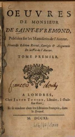 Oeuvres de Monsieur de Saint-Évremond : publiées sur les manuscrits de l'auteur, 1