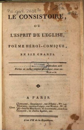Le Consistoire, ou l'esprit de l'église : Poëme héroï-comique, en 6 chants