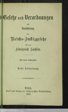 Gesetze und Verordnungen zur Ausführung der Reichs-Justizgesetze für das Königreich Sachsen : mit einem Sachregister