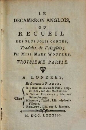 Le Décaméron Anglois, Ou Recueil Des Plus Joli Contes : Traduit de l'Anglois ; Par Mary Wouters. 3