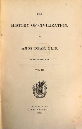 The History of Civilization : By Amos Dean, III