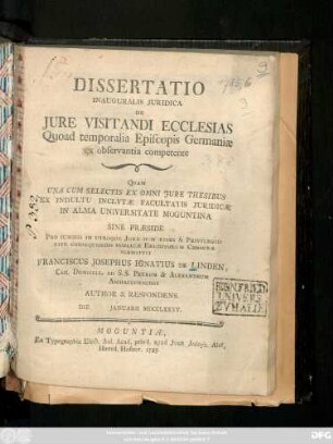 Dissertatio Inauguralis Juridica De Jure Visitandi Ecclesias Quoad temporalia Episcopis Germaniæ ex observantia competente