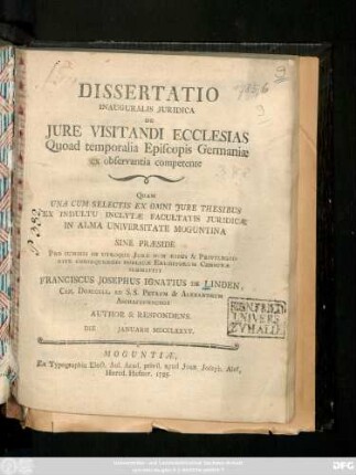 Dissertatio Inauguralis Juridica De Jure Visitandi Ecclesias Quoad temporalia Episcopis Germaniæ ex observantia competente