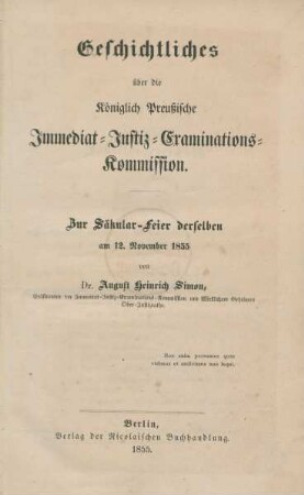 Geschichtliches über die Königlich Preußische Immediat-Justiz-Examinations-Kommission