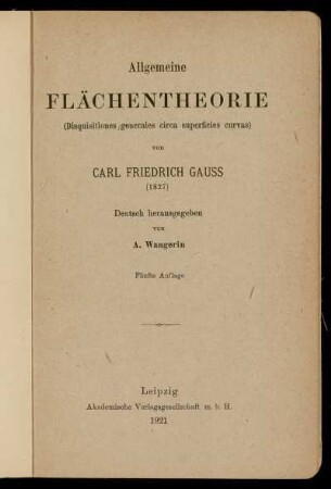Allgemeine Flächentheorie : (disquisitiones generales circa superficies curvas)