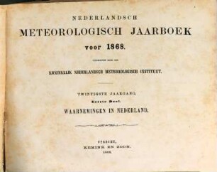 Nederlandsch meteorologisch jaarboek : voor .... 20, [20]. 1868, D. 1