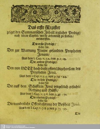 Das erste Register zeiget den Summarischen Inhalt ieglicher Predigt, nach jedem Kapitel, wo sie ordentlich zu finden, entworffen.