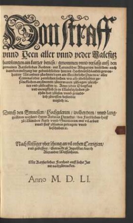 Von straff unnd Peen aller unnd yeder Malefitz handlungen ain kurtzer bericht/ ...