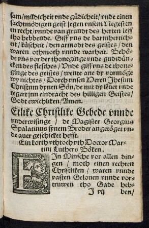 Etlike Christlike Gebede unnde underwisinge/ de Magister Georgius Spalatinus synem Broder ... geschicket hefft.
