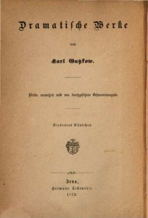 Ella Rose oder Die Rechte des Herzens : Schauspiel in 5 Aufzügen. (= Dramatische Werke. 3. Ausg. Bdchen. 7)