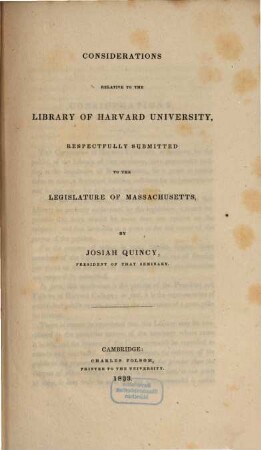 Considerations relative to the library of Harvard University : respectfully submitted to the legislature of Massachuesetts