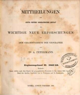 Inner-Afrika nach dem Stande der geographischen Kenntniss in den Jahren 1861 bis 1863 : nebst Original-Berichten von M. von Beurmann, Kotschy, Brun-Rollet, Behm, Antinori, Th. Heuglin, Morlang und von Harnier, 1. Nubische Wüste, Bajuda-Steppe, Darfur, Kordofan und Takale, Land der Dinka und Nuehr, Dar Fertit u.s.w.
