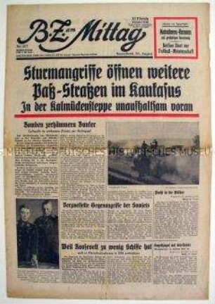 Berliner Tageszeitung "B.Z. am Mittag" zu den Kämpfen bei Stalingrad und im Kaukasus