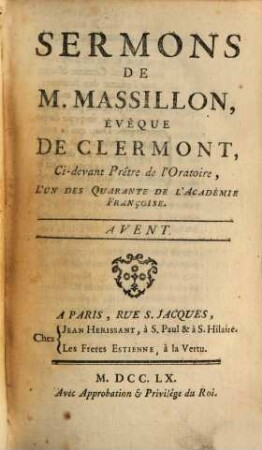 Sermons De M. Massillon, Évêque De Clermont, Ci-devant Prêtre de l'Oratoire, L'Un Des Quarante De L'Académie Françoise. [1], Avent