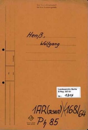 Personenheft Wolfgang Henß (*13.09.1907), Kriminalkommissar und SS-Obersturmführer