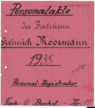 Ratsherren - Personalakten: Heinrich Moormann, Kaufmann, NSV Kreisamtsleiter.