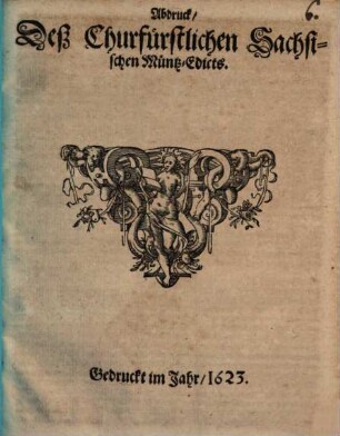 Abdruck des Churfürstl. Sächsischen Münz-Edicts