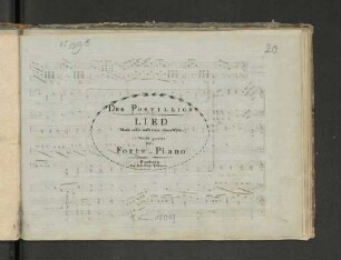 Der Postillion : Lied "Mann nennt mich einen armen Wicht" ; in Musik gesetzt für's Forte-Piano