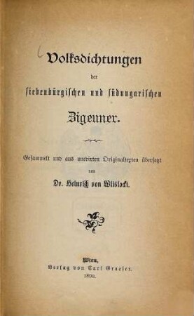 Volksdichtungen der siebenbürgischen und südungarischen Zigeuner