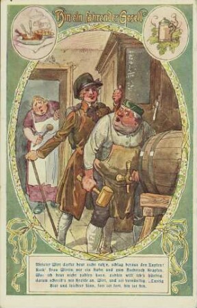 Bin ein fahrender Gesell - Meister Wirt, darfst heut nicht ruh'n [...]